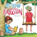 Cover: My Friend Kingston - Books by Mary Dee