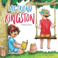 Enlarge image Cover: My Friend Kingston - Books by Mary Dee