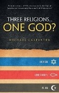 Cover: Three Religions...One God? - Michael Carpenter