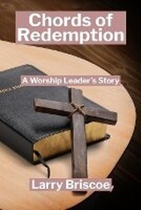 Enlarge image Cover: Chords of Redemption - Larry Briscoe