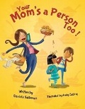 Cover: Your Mom's A Person Too! - Tyb Media LLC