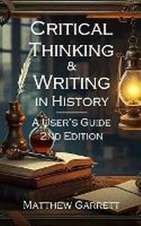 Enlarge image Cover: Critical Thinking and Writing in History - Blurb