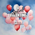 Cover: A Special Valentine - Quail Acres Publishing