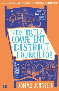 Abbildung von: The Distinctly Competent District Councillor - Fourth Estate Ltd