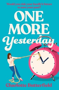 Enlarge image Cover: One More Yesterday - AVON, a division of HarperCollins Publishers Ltd
