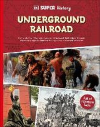 Abbildung von: DK Super History The Underground Railroad - DK Children