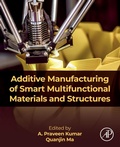 Cover: Additive Manufacturing of Smart Multifunctional Materials and Structures - Academic Press