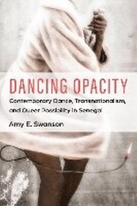 Enlarge image Cover: Dancing Opacity - The University of Michigan Press