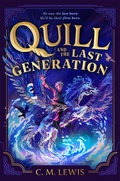 Cover: Quill and the Last Generation - Macmillan Children's Books