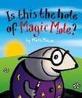 Cover: Is this the hole of Magic Mole? - Magic Mole