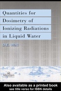 Cover: Quantities For Generalized Dosimetry Of Ionizing Radiations in Liquid Water - CRC Press
