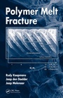 Cover: Polymer Melt Fracture - CRC Press
