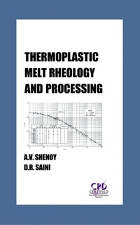 Enlarge image Cover: Thermoplastic Melt Rheology and Processing - CRC Press