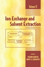 Cover: Ion Exchange and Solvent Extraction - CRC Press