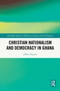 Cover: Christian Nationalism and Democracy in Ghana - Routledge