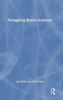 Cover: Navigating Brand Activism - Routledge