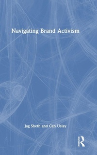 Enlarge image Cover: Navigating Brand Activism - Routledge