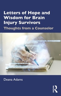 Abbildung von: Letters of Hope and Wisdom for Brain Injury Survivors - Routledge