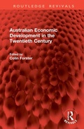 Cover: Australian Economic Development in the Twentieth Century - Routledge