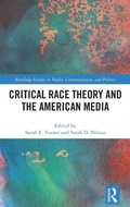 Cover: Critical Race Theory and the American Media - Routledge