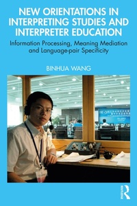 Abbildung von: New Orientations in Interpreting Studies and Interpreter Education - Routledge