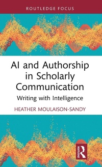 Abbildung von: AI and Authorship in Scholarly Communication - Routledge