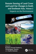 Cover: Remote Sensing of Land Cover and Land Use Changes in South and Southeast Asia, Volume 2 - CRC Press