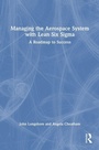 Cover: Managing the Aerospace System with Lean Six Sigma - Routledge