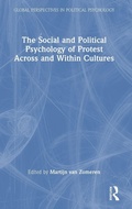 Cover: The Social and Political Psychology of Protest Across and Within Cultures - Routledge