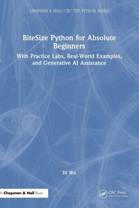 Enlarge image Cover: BiteSize Python for Absolute Beginners - Chapman & Hall/CRC