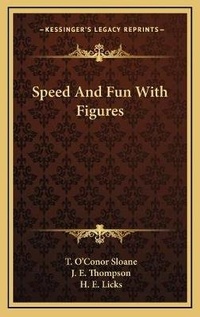 Enlarge image Cover: Speed And Fun With Figures - Kessinger Publishing