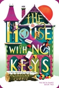 Cover: The House with No Keys - Sourcebooks Young Readers