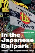Cover: In the Japanese Ballpark - University of Nebraska Press