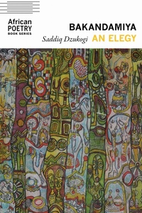 Abbildung von: Bakandamiya - University of Nebraska Press