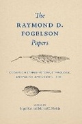 Cover: The Raymond D. Fogelson Papers - University of Nebraska Press