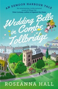 Abbildung von: Wedding Bells in Combe Tollbridge - Farrago