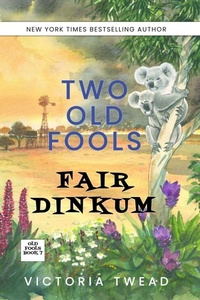 Enlarge image Cover: Two Old Fools Fair Dinkum - Ant Press