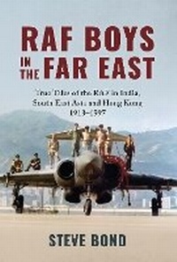 Abbildung von: RAF Boys in the Far East - Grub Street Publishing