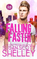 Cover: Falling Faster (The Falling series, #1) - Susan Scott Shelley