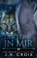 Cover: Der Loewe in mir - Eine Loewenshifter Romanze - Frisky Fox Publishing, LLC