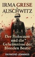 Cover: Irma Grese & Auschwitz - Healing Habits Publishing