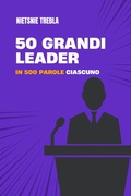 Cover: 50 grandi leader in 500 parole ciascuno - Shelf Indulgence