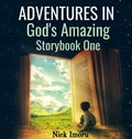 Cover: Adventures in God's Amazing Storybook 1 - Achievers Publishing