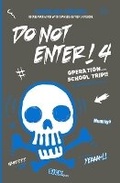 Cover: Do Not Enter! 4 - Forbidden Press Books