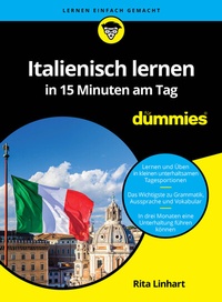 Abbildung von: Italienisch lernen in 15 Minuten am Tag für Dummies - Wiley-VCH