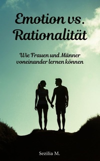 Abbildung von: Emotion vs. Rationalität - XinXii