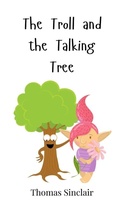 Cover: The Troll and the Talking Tree - Creative Arts Management O&Uuml;
