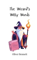 Cover: The Wizard's Witty Words - Creative Arts Management O&Uuml;