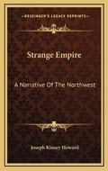Cover: Strange Empire - Kessinger Publishing