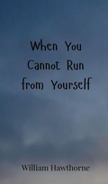 Cover: When You Cannot Run from Yourself - Creative Arts Management O&Uuml;